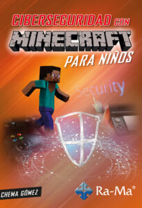 Ciberseguridad en Minecraft: Guía para niños