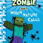 Diary of a Minecraft Zombie Book 3: The Adventure Continues