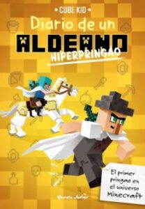 Minecraft: Diario de un Aldeano Hiperpringao – Reseña y Opiniones
